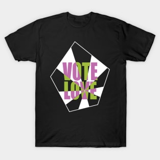 Vote Love 1 T-Shirt